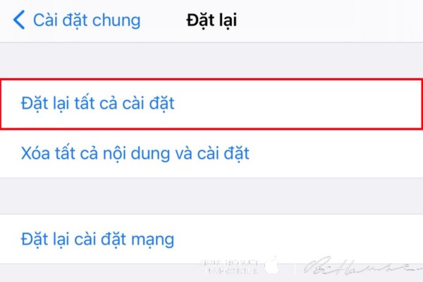 Chọn “Đặt lại tất cả cài đặt”